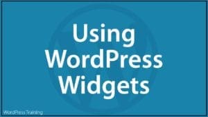 Using WordPress Widgets