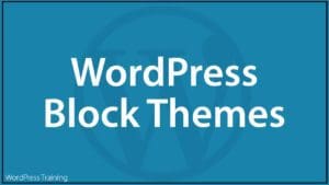 WordPress Block Themes