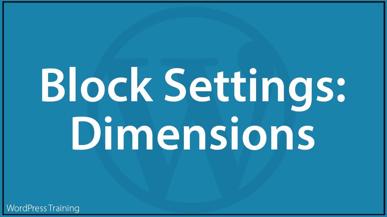 Block Settings Dimensions
